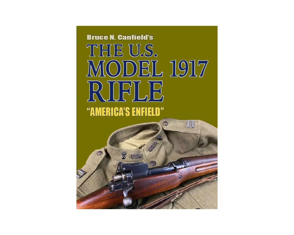 U.S.Model 1917 Rifle by Bruce Canfield