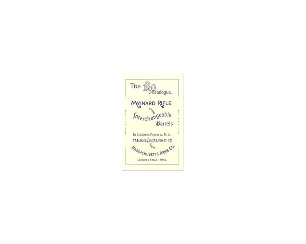 1890 Maynard Catalog Reproduction***Out of Print***