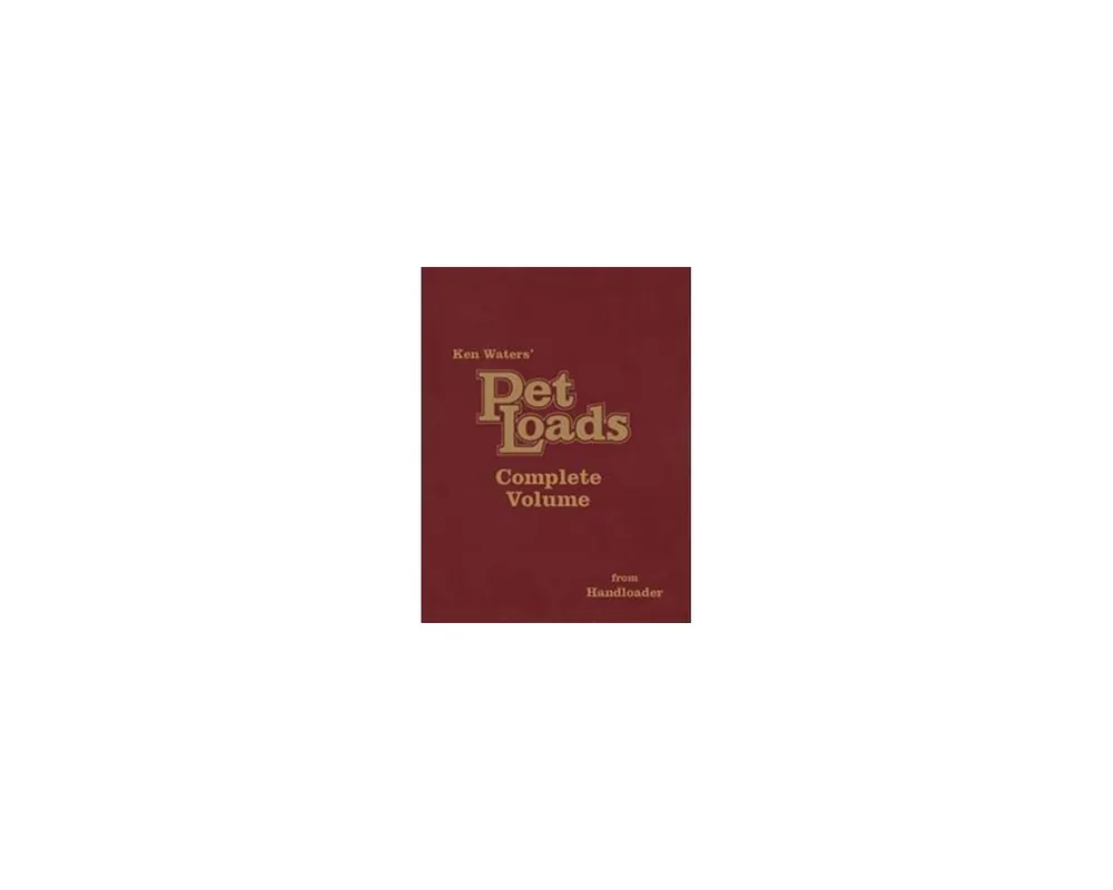 Pet Loads Complete Volume by Ken Waters