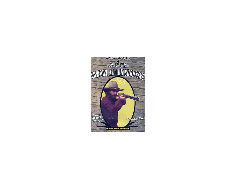 Cowboy Action Shooting Guide & Introduction