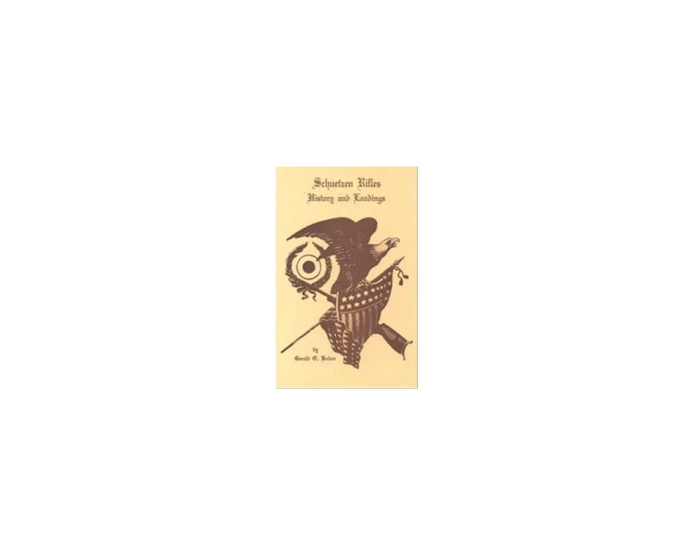 Schuetzen Rifles History and Loadings by Kelver