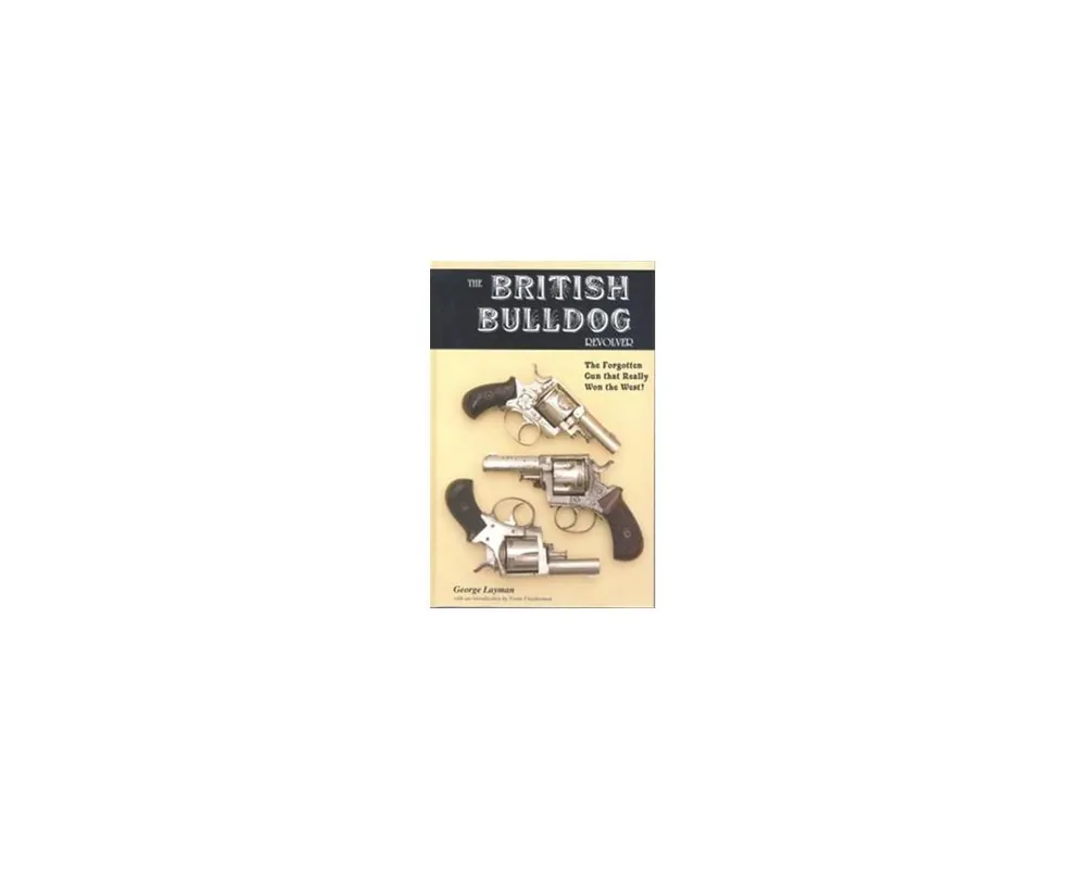 British Bulldog Revolver by George Layman***Out of Print***