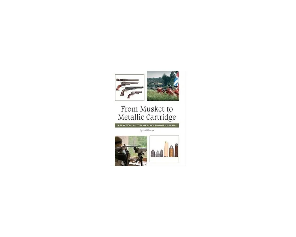 From Musket to Metallic Cartridge***Out of Print***