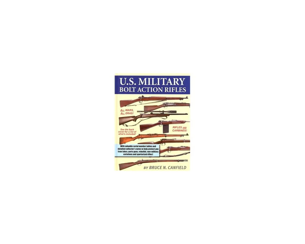 U.S. Military Bolt Action Rifle***Out of Print***