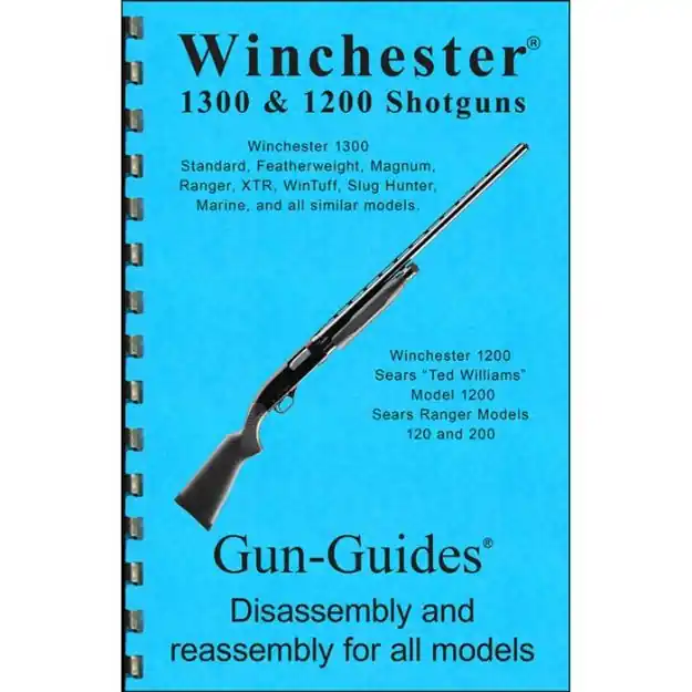 Assembly & Disassembly Guide, Winchester 1300/1200 Shotgun