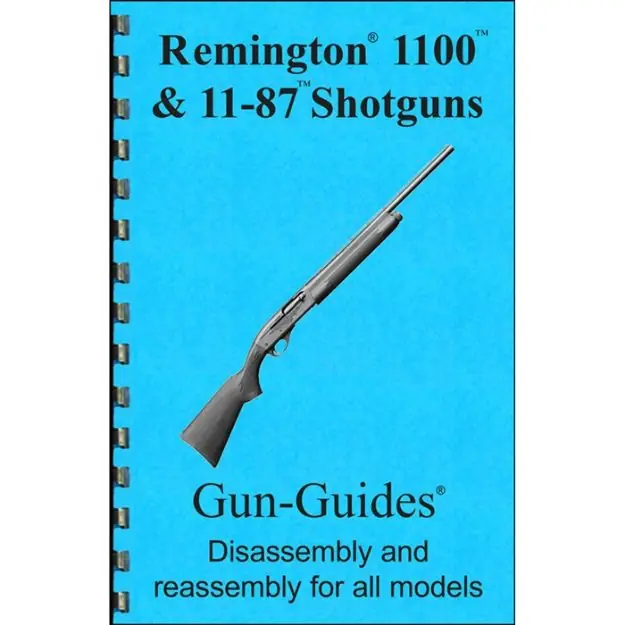 Assembly And Disassembly Guide For The Remington 1100