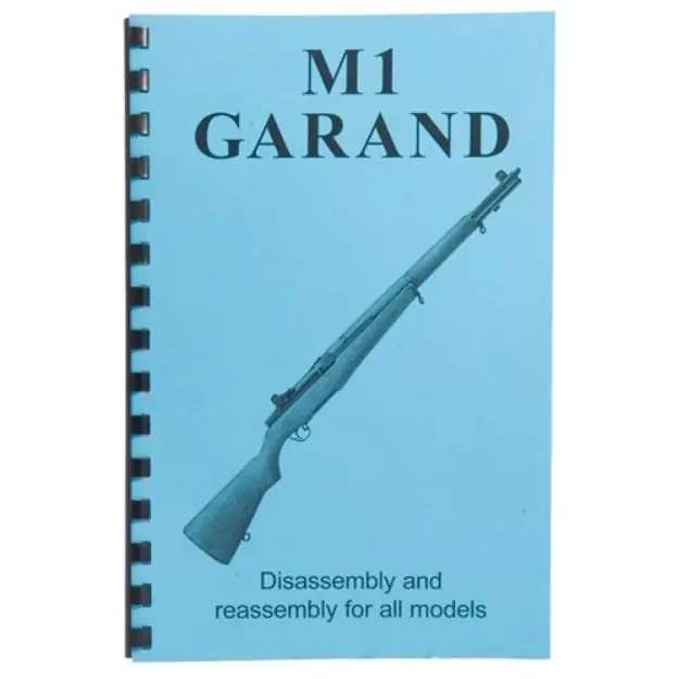 Assembly And Disassembly Guide For The M1 Garand