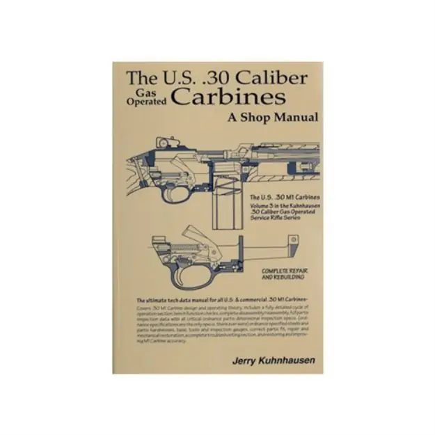 Us 30 Caliber M1 Carbine Shop Manual